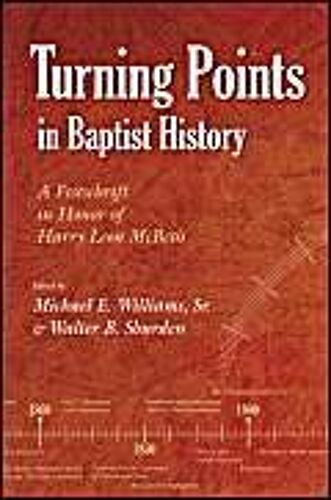 Turning Points In Baptist History