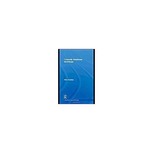 Towards Relational Sociology