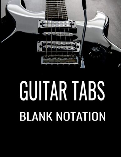Guitar Tabs Blank Notation: Blank Guitar Tab Notation