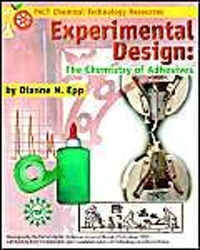 Experimental Design: The Chemistry Of Adhesives