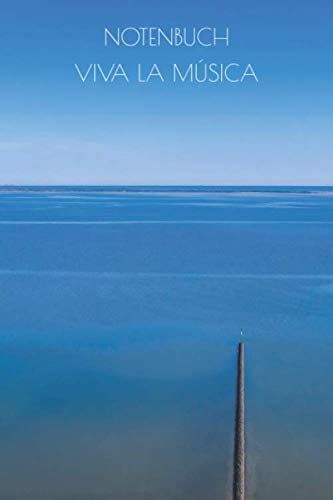 Notenbuch Viva La Música: Notenbuch | Notenbuch Fuer Musiker | Ca. Din A5 | 6 X 9 Zoll | 120 Seiten | Cover Matt | Papier Creme | Notenlinien Zum Ausfuellen