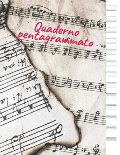 Quaderno Pentagrammato: Quadernone Pentagrammato Ricordi Scuola Di Musica Suonare Strumento Taccuino Journal Libretto D'appunti Blocco Notes Quaderno Agendina Diario Giornale Per Uomini E Donne