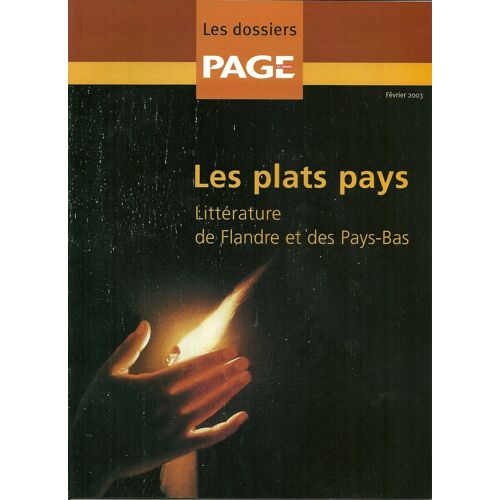 Page Des Libraires Dossiers Hors-Série N° 00 : Les Plats Pays Litterature De Flandre Et Des Pays Bas