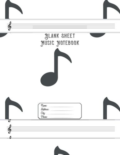 Blank Sheet Music Notebook: Music Manuscript Paper Notebook | 120 Pages | Perfect For Piano, Violin, Guitar, Banjo, And Other Musical Instruments | Vol.251