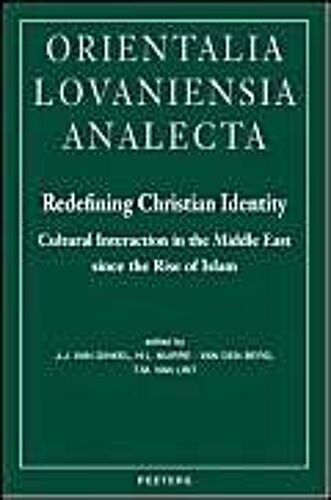 Redefining Christian Identity: Cultural Interaction In The Middle East Since The Rise Of Islam