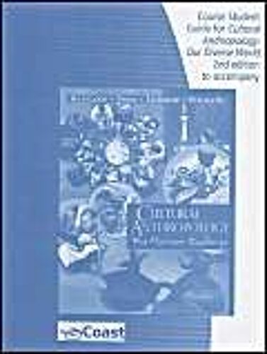 Course Student Guide For Cultural Anthropology: Our Diverse Worl: For Use With Cultural Anthropology: The Human Challenge, 13th Edition