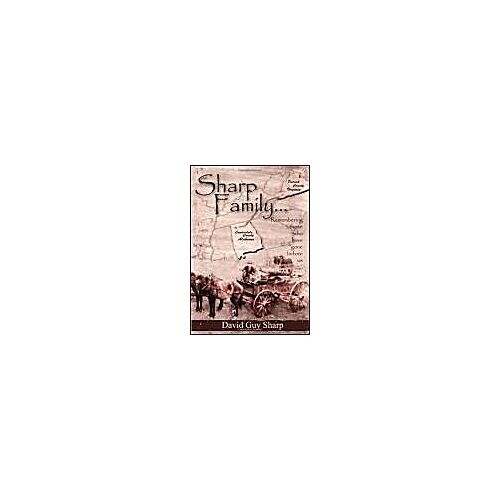 Sharp Family - Patrick County, Virginia To Lauderdale County, Alabama And Beyond
