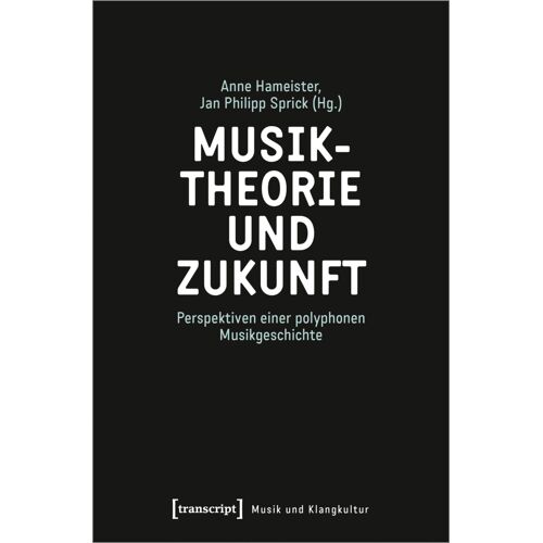 Musiktheorie Und Zukunft