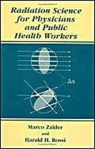 Radiation Science For Physicians And Public Health Workers
