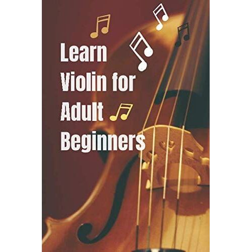 Learn Violin For Adult Beginners: Blank Sheet Music Composition And Notation Notebook,Play Violin Today,Finger Exercises For Violin,String Orchestra Violin( 6"×"9 With 110 Pages )