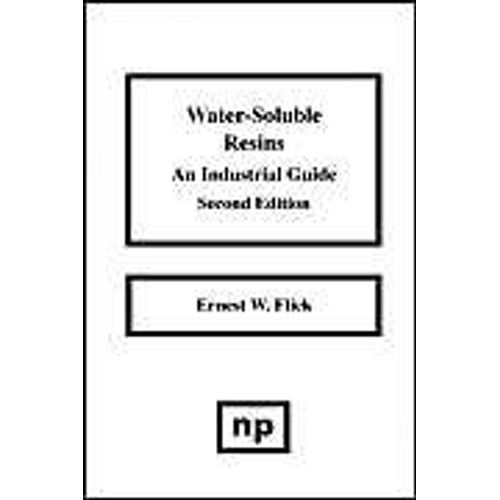 Water-Soluble Resins, 2nd Edition: An Industrial Guide
