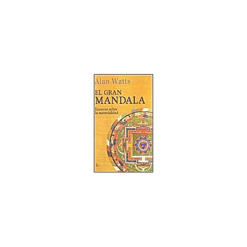 El Gran Mandala : Ensayos Sobre La Materialidad