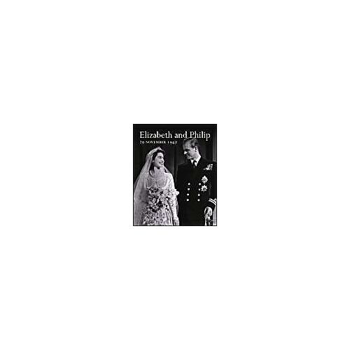 Elizabeth And Philip: 20 November 1947