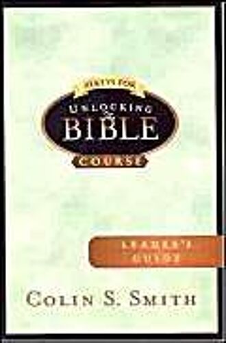 10 Keys For Unlocking The Bible Leader's Guide