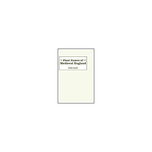 Plant Names Of Medieval England Plant Names Of Medieval England Plant Names Of Medieval England