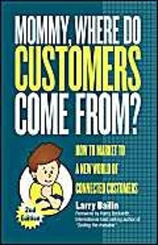 Mommy, Where Do Customers Come From?