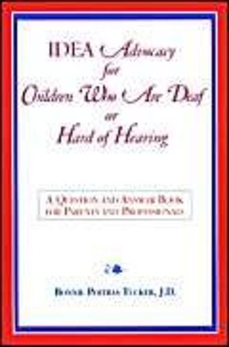 Idea Advocacy For Children Who Are Deaf Or Hard-Of-Hearing