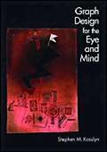 Graph Design For The Eye And Mind