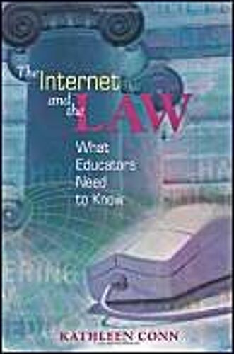 The Internet And The Law: What Educators Need To Know