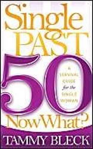 Single Past 50 Now What?