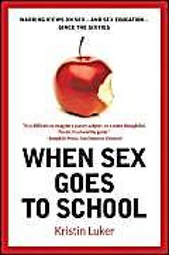 When Sex Goes To School