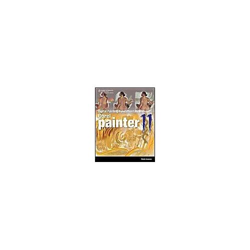 Digital Painting Fundamentals With Corel Painter 11