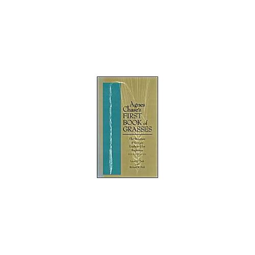 Agnes Chase's First Book Of Grasses