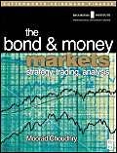 Bond And Money Markets: Strategy, Trading, Analysis