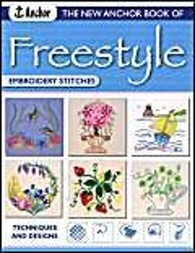 The New Anchor Book Of Freestyle Embroidery Stitches