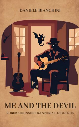 Me And The Devil: Robert Johnson Fra Storia E Leggena