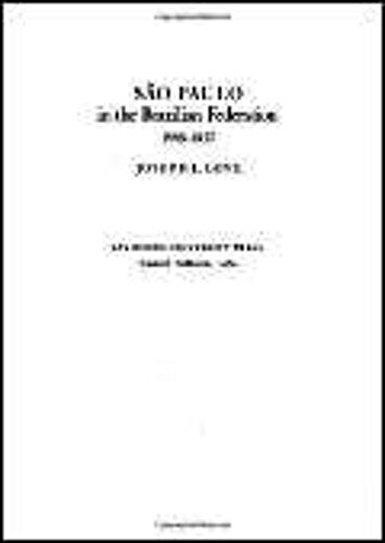 São Paulo In The Brazilian Federation, 1889-1937