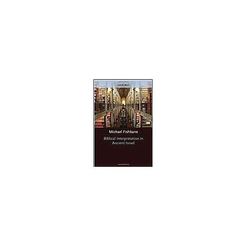 Biblical Interpretation In Ancient Israel