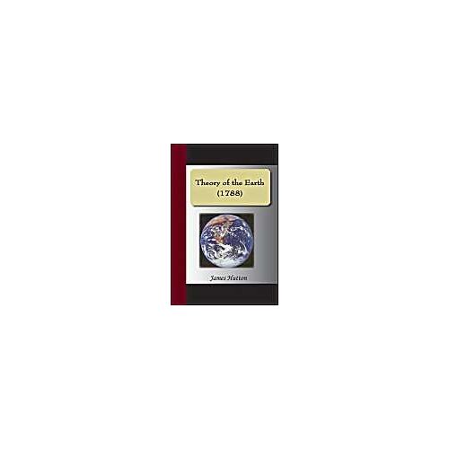 Theory Of The Earth (1788)