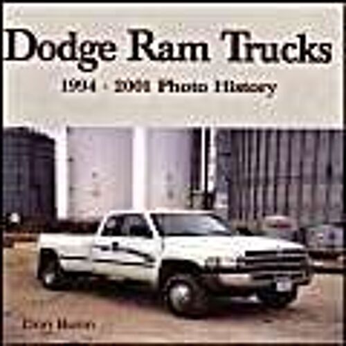 Dodge Ram Trucks: 1994-2001 Photo History
