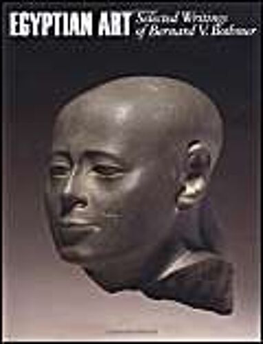 Egyptian Art: Selected Writings Of Bernard V.Bothmer
