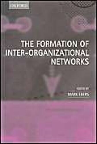 The Formation Of Inter-Organizational Networks