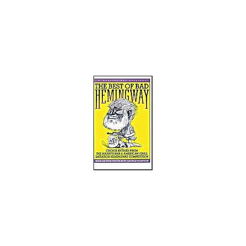 The Best Of Bad Hemingway