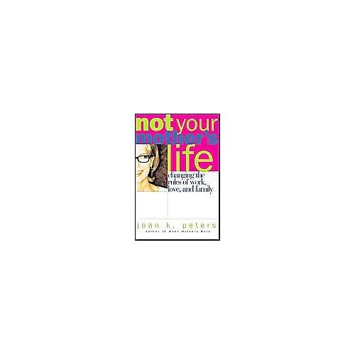 Not Your Mother's Life