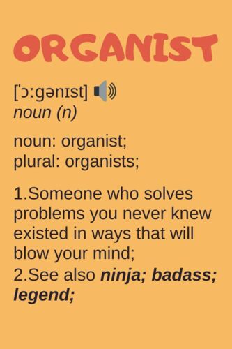 Organist Gifts: Blank Lined Notebook Journal Diary Paper, A Funny And Appreciation Gift For Organist To Write In (Volume 8)