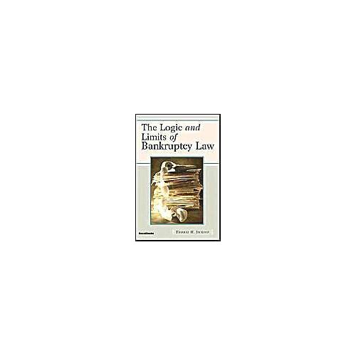 The Logic And Limits Of Bankruptcy Law