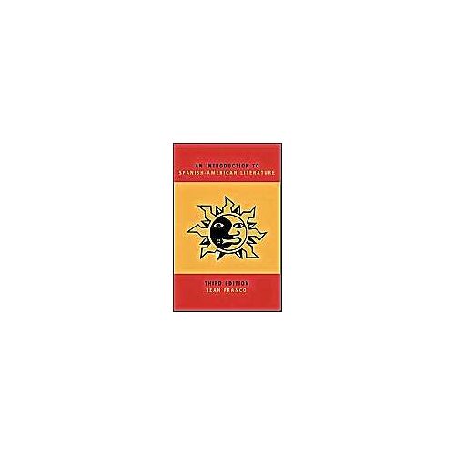An Introduction To Spanish-American Literature