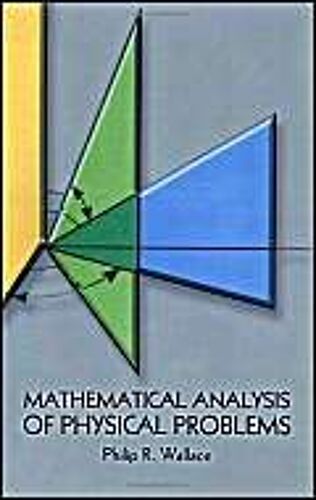 Mathematical Analysis Of Physical Problems