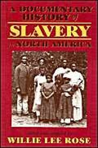 Documentary History Of Slavery In North America