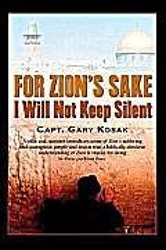 For Zion's Sake I Will Not Keep Silent