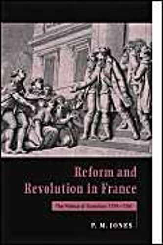 Reform And Revolution In France