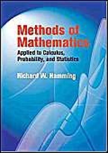 Methods Of Mathematics Applied To Calculus, Probability, And Statistics