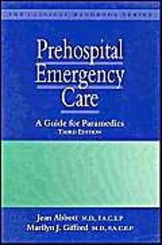 Prehospital Emergency Care: A Guide For Paramedics