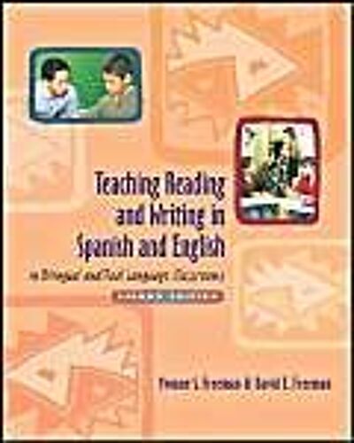 Teaching Reading And Writing In Spanish And English In Bilingual And Dual Language Classrooms, Secon