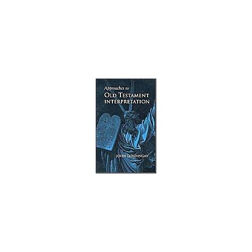 Approaches To Old Testament Interpretation