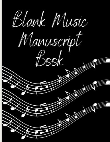 Blank Music Manuscript Book: Music Manuscript Paper, Musicians Notebook, 11 Stave, 100 Pages, 8.5 By 11" Large Size